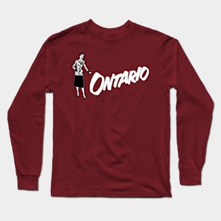 Ontario! [White] Long Sleeve T-Shirt